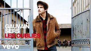 Gauvain Sers  Les oubliés Lyric Video [upl. by Gussi]