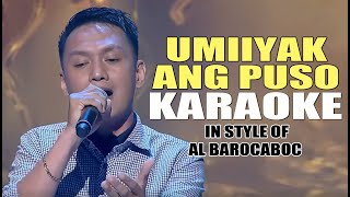 UMIIYAK ANG PUSO KARAOKE IN STYLE OF JADE AL BAROCABOC CONTEST PIECE karaoke instrumental opm [upl. by Nirahs743]