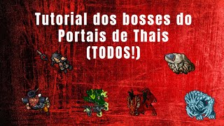 Tibia Tutorial  Como enfrentar os boss dos portais de Thais TODOS [upl. by Glad]