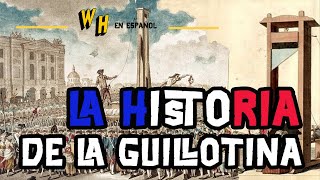 Guillotina ¿Cómo era ver una Ejecución en Vivo  Weird History en Español [upl. by Doll]