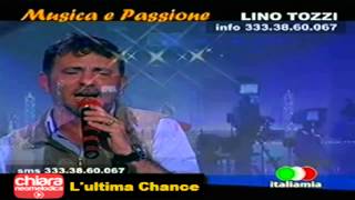 Lino Tozzi  quotLultima chancequot [upl. by Neladgam]