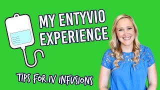 Entyvio for Crohns Disease  Tips for IV infusions [upl. by Duile]