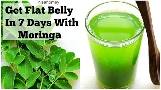 Get Flat BellyStomach In 7 Days  No DietNo Exercise  100 Natural Moringa Green Detox Diet Drink [upl. by Aden23]