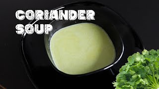 Creamy Coriander Soup with Crispy Tortilla Bits [upl. by Esetal]