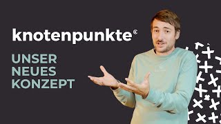 knotenpunkteSchulungen  Unser neues Konzept [upl. by Dorri]