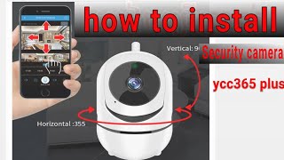 how to install Camera ycc365 Plus [upl. by Adiarf]