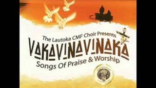 Lautoka CMF Choir  Vakavinavinaka [upl. by Botzow119]