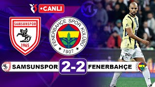 Samsunspor 22 Fenerbahçe  Süper Lig Canlı Yayın [upl. by Engud207]