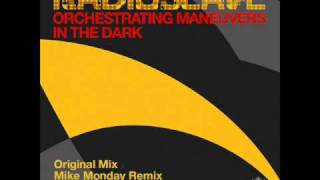 Radio Slave  Orchestrating Maneuvers In The Dark Mike Monday Remix [upl. by Honan672]