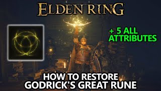 Elden Ring  Godricks Great Rune  How to Restore at Divine Tower and Activate with Rune Arc [upl. by Ayomat611]