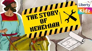 The Story of Nehemiah  Liberty Kidz [upl. by Tlok585]