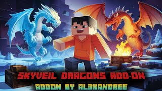 New Dragons Mod MCPE 120  Skyveil Dragons AddOn Survival Support MCPE Mod Showcase [upl. by Zitah]