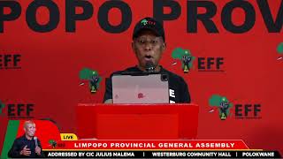 EFF Limpopo Provincial General Assembly addressed by CIC Julius Malema [upl. by Emanuele]