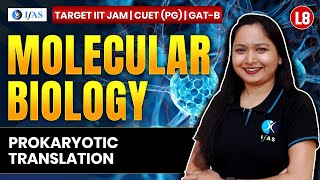 Prokaryotic Translation for IIT JAM Biotechnology  GAT B  CUET PG 2025  Molecular Biology  L8 [upl. by Laoj]