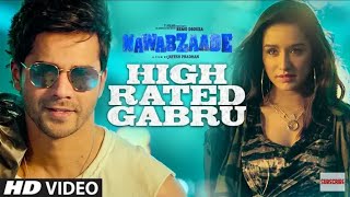 Nawabzaade High Rated Gabru WhatsApp Status Varun Dhawan Shraddha Kapoor Guru Randhawa Dharmesh [upl. by Ettelrats598]