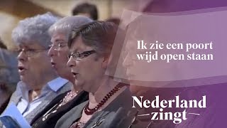 Nederland Zingt Ik zie een poort wijd open staan [upl. by Isayg215]