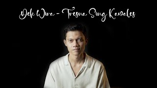 TRESNA SING KAWALES  BAGUS WIRATA  Cover by Dek Wira [upl. by Fleeta]