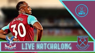 Crystal Palace VS West Ham LIVE Watch Along [upl. by Velasco]