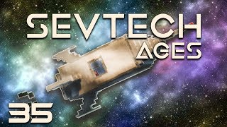 SevTech Ages EP35 Galacticraft Rocket Fuel  Moon Bound [upl. by Buehler]