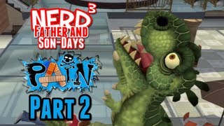 Nerd³s Father and SonDays  Pain  Part 2 [upl. by Yoc]