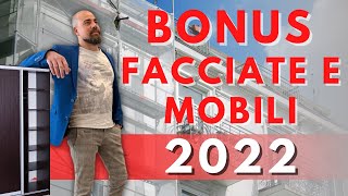 BONUS FACCIATE e BONUS MOBILI  Cosa cambia nel 2022 [upl. by Eiznik]