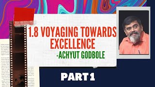 Voyaging Towards Excellence  18  Achyut Godbole  12th English  In Hindi  Simple Explanation [upl. by Rai]