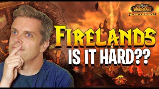 FIRELANDS FIRST IMPRESSIONS  CATACLYSM CLASSIC [upl. by Eerihs]