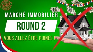 Marché Immobilier  ROUND 2  Vous allez être ruinés [upl. by Nadaha343]