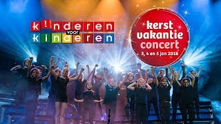 Kinderen voor Kinderen Kerstvakantieconcert  LIVE [upl. by Naxela]