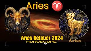 Aries October 2024 horoscope  Aries October 2024 life prediction  Aries in October 2024 [upl. by Ayadahs]