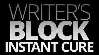 Writers Block Instant Cure [upl. by Nolyag]