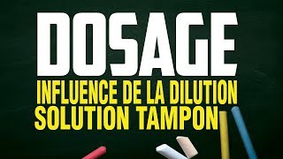 influence de la dilution  solution tampon  dosage acide base [upl. by Yadnus]