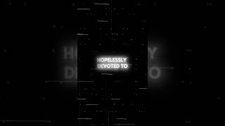 Hopelesly Devoted To You lyrics exactlyoverlay liricsoverlay music overlay edit song audio [upl. by Desdee]