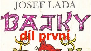 JOSEF LADA BAJKY  první díl [upl. by Eldridge627]