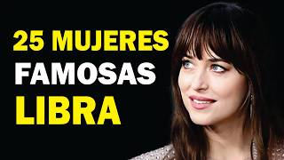 25 MUJERES FAMOSAS del SIGNO LIBRA [upl. by Quin]