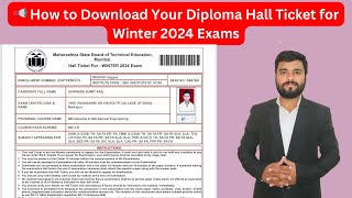 How to Download Your Diploma Hall Ticket for Winter 2024 Exams  StepbyStep Guide msbte diploma [upl. by Kimber]