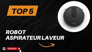 Top 5 Meilleur Robot Aspirateur Laveur 2024  Guide dAchat [upl. by Thormora]