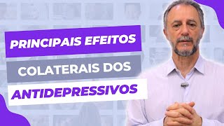 Uso de antidepressivos  Principais efeitos colaterais dos antidepressivos [upl. by Troxell]