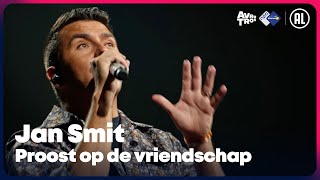 Jan Smit  Proost op de vriendschap • Sterren in Concert  Sterren NL [upl. by Reinhard]