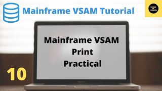 PRINT in VSAM Mainframe VSAM Practical Tutorial  Part 10 [upl. by Ko]