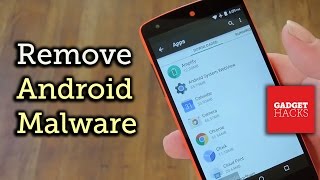 The Easiest Way to Uninstall Malware on an Android Device HowTo [upl. by York]