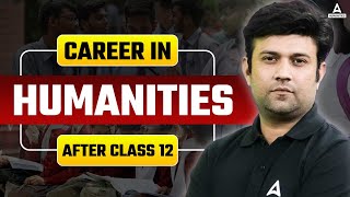 Career In Humanities After 12th  Humanities Career Options  Humanities Career Options in Abroad [upl. by Kessler280]