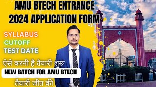 amu btech application form 2024amu btech expected cutoff 2024new batch for AMUEEE 2024 [upl. by Yasmar]