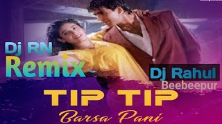 Tip tip barsa Pani Remix Dj Rahul beebeepur Udit narayan Alka yagnik [upl. by Tunk777]