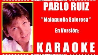 Pablo Ruíz  Malagueña Salerosa  KARAOKE DEMO Nº 01  COROS [upl. by Ellennoj]