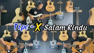 TipeX  Salam Rindu Cover Gitar Akustik [upl. by Yssej]