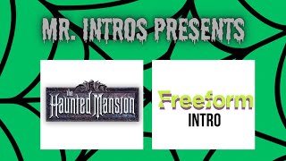 The Haunted Mansion 2003  Freeform Intro 101624 Intro 114 NO COPYRIGHT INTENDED [upl. by Kannav]