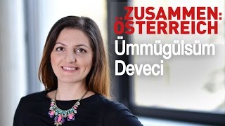 Ümmügülsüm Deveci  ZUSAMMENÖSTERREICH Integrationsbotschafterin DE HD [upl. by Gerger]