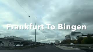 Driving Vlog  Frankfurt To Bingen am Rhein  Germany  2024 [upl. by Thorlay210]