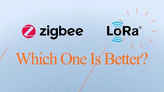 Zigbee vs LoRa Which One Is Better [upl. by Adnilym568]